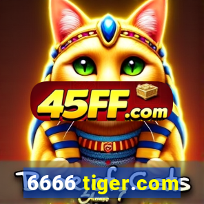 6666 tiger.com
